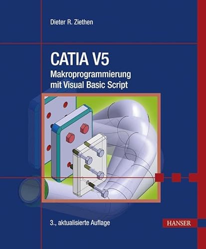 CATIA V5 - Makroprogrammierung mit Visual Basic Script von Hanser Fachbuchverlag