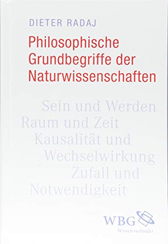 Philosophische Grundbegriffe der Naturwissenschaften von WBG Academic