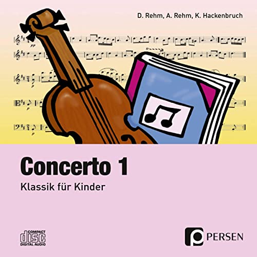 Concerto 1 - CD: Klassik für Kinder (3. bis 6. Klasse) von Persen Verlag i.d. AAP