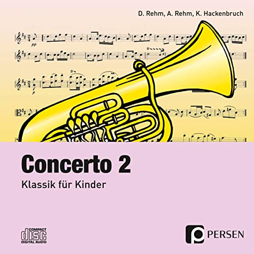 Concerto 2 - CD: Klassik für Kinder (3. bis 6. Klasse) von Persen Verlag i.d. AAP