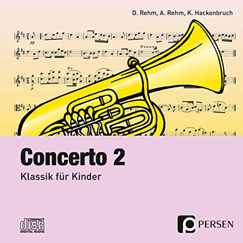 Concerto 2 - CD: Klassik für Kinder (3. bis 6. Klasse) von PERSEN VERLAG IN DER AAP LEHRERWELT
