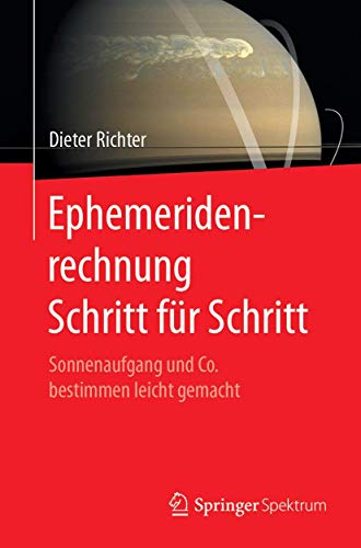 Ephemeridenrechnung Schritt für Schritt: Sonnenaufgang und Co. bestimmen leicht gemacht