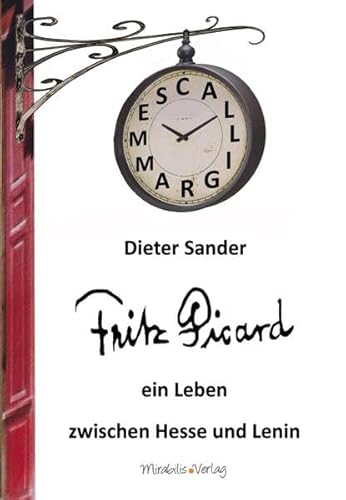 Fritz Picard: ein Leben zwischen Hesse und Lenin