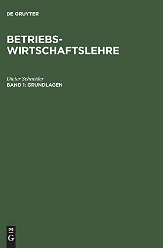 Betriebswirtschaftslehre, Bd.1, Grundlagen