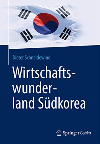 Wirtschaftswunderland Südkorea