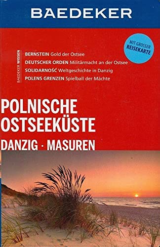 Baedeker Reiseführer Polnische Ostseeküste, Masuren, Danzig: mit GROSSER REISEKARTE