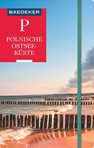 Baedeker Reiseführer Polnische Ostseeküste, Masuren, Danzig: mit praktischer Karte EASY ZIP