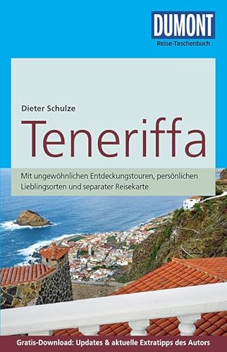 DuMont Reise-Taschenbuch Reiseführer Teneriffa: mit Online-Updates als Gratis-Download: Mit ungewöhnlichen Entdeckungstouren, persönlichen ... Updates & aktuelle Extratipps des Autors