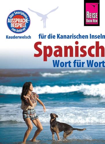 Reise Know-How Sprachführer Spanisch für die Kanarischen Inseln - Wort für Wort: Kauderwelsch-Band 161 von Reise Know-How Rump GmbH