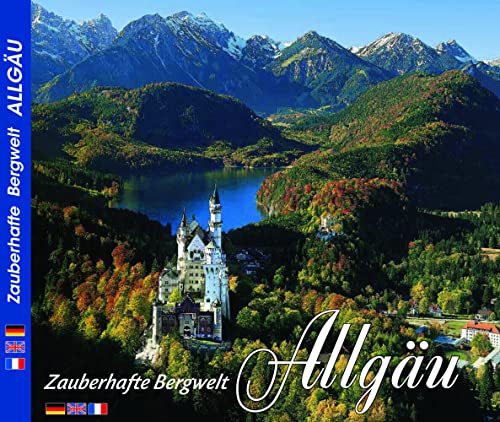 Zauberhafte Bergwelt Allgäu - Texte in Deutsch / Englisch / Französisch