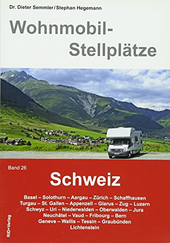 Wohnmobil-Stellplätze Schweiz, Band. 26