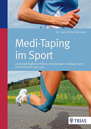 Medi-Taping im Sport: Leistungsfähigkeit erhöhen - Verletzungen vorbeugen