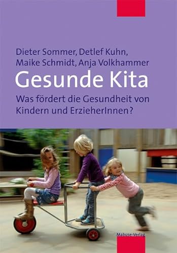 Gesunde Kita. Was fördert die Gesundheit von Kindern und ErzieherInnen? von Mabuse-Verlag