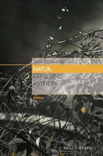 Natur, Ethik und Ästhetik (ethica) von Brill | mentis
