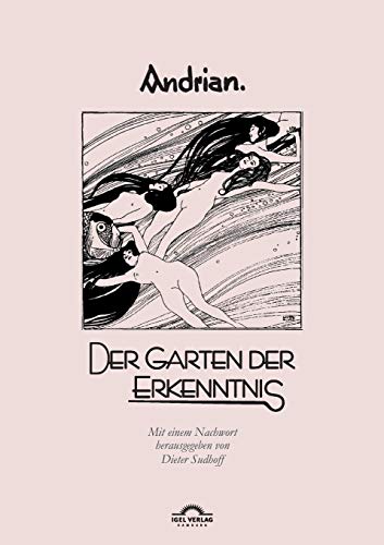 Leopold Andrian: Der Garten der Erkenntnis: Hg. von Dieter Sudhoff von Igel Verlag