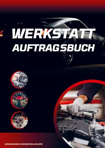 Auftragsbuch Autowerkstatt | Reparaturservice | Servicewerkstatt | Reifendienst: 3 Monatsausgabe von Buchbestellen