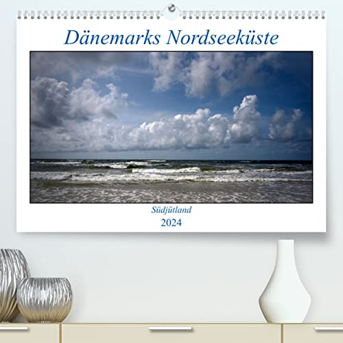 Dänemarks Nordseeküste - Südjütland (hochwertiger Premium Wandkalender 2024 DIN A2 quer), Kunstdruck in Hochglanz