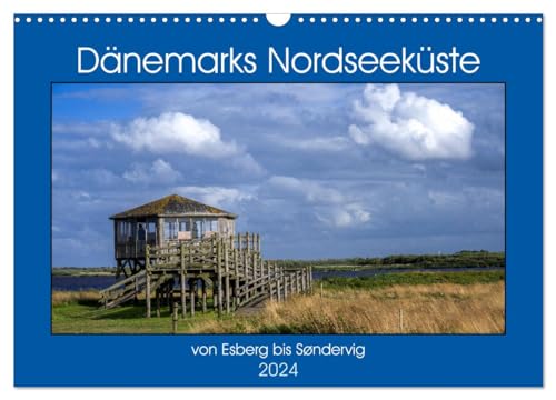Dänemarks Nordseeküste - von Esbjerg bis Sondervig (Wandkalender 2024 DIN A3 quer), CALVENDO Monatskalender