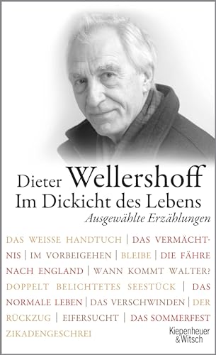 Im Dickicht des Lebens. Ausgewählte Erzählungen Im Dickicht des Lebens. Ausgewählte Erzählungen von Kiepenheuer & Witsch GmbH
