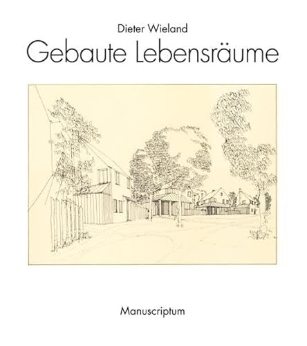 Gebaute Lebensräume