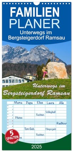 Familienplaner 2025 - Unterwegs im Bergsteigerdorf Ramsau mit 5 Spalten (Wandkalender, 21 cm x 45 cm), CALVENDO von CALVENDO