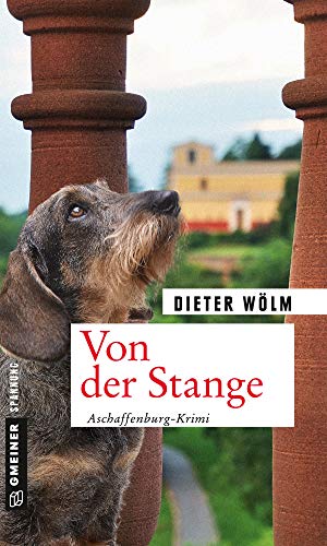 Von der Stange: Aschaffenburger-Textil-Krimi (Kommissar Rotfux): Aschaffenburg-Krimi (Kriminalromane im GMEINER-Verlag) von Gmeiner Verlag