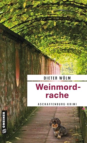Weinmordrache: Kriminalroman (Kriminalromane im GMEINER-Verlag) (Kommissar Rotfux)