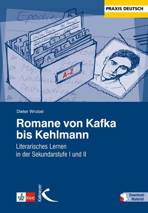 Romane von Kafka bis Kehlmann von Kallmeyer'sche Verlags-