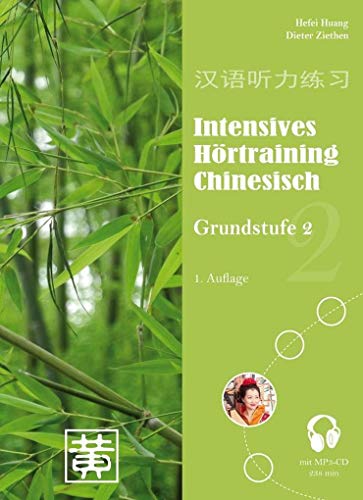 Intensives Hörtraining Chinesisch: Grundstufe 2