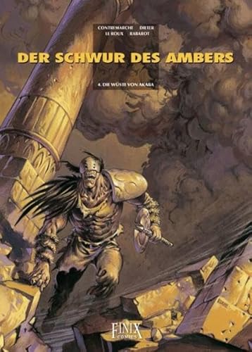 Der Schwur des Ambers: Band 4: Die Wüste von Akaba