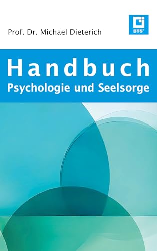 Handbuch Psychologie und Seelsorge von BoD – Books on Demand