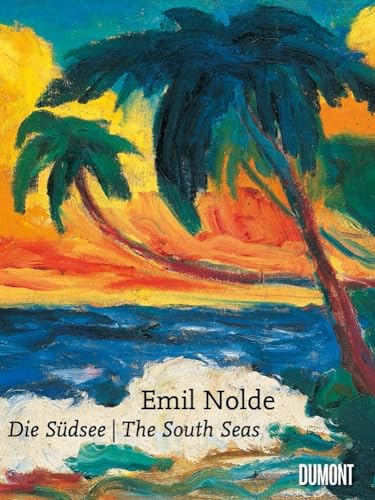 Emil Nolde, Die Südsee/The South Seas: Sudsee / the South Seas