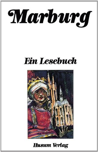 Marburg: Ein Lesebuch