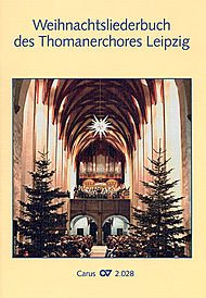 Weihnachtsliederbuch des Thomanerchores Leipzig. Chorbuch