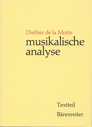 Musikalische Analyse: Textteil / Notenteil ( 2 Bände) von Bärenreiter Verlag Kasseler Großauslieferung