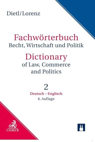 Fachwörterbuch Recht, Wirtschaft und Politik Band 2: Deutsch - Englisch: einschließlich der Besonderheiten des amerikanischen Sprachgebrauchs