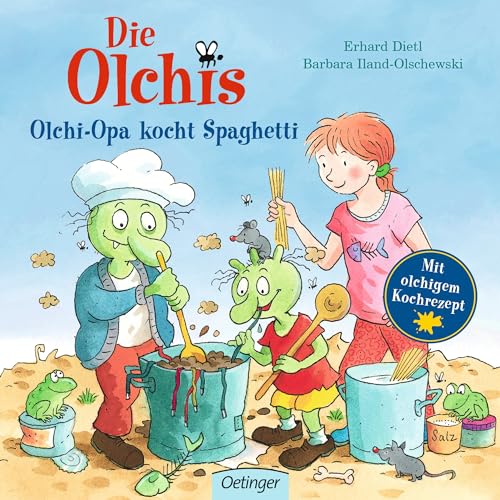 Die Olchis Olchi-Opa kocht Spaghetti: Mit olchigem Kochrezept