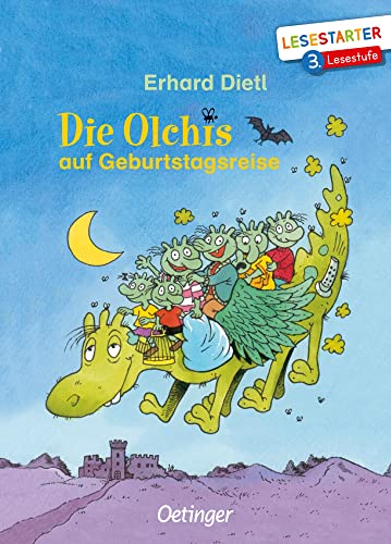 Die Olchis auf Geburtstagsreise: Lesestarter. 3. Lesestufe Die Olchis auf Geburtstagsreise: Lesestarter. 3. Lesestufe