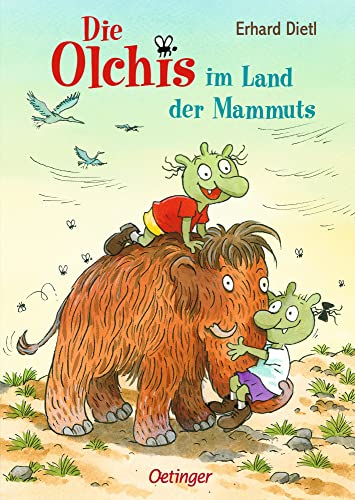 Die Olchis im Land der Mammuts: Lustiges Steinzeit-Abenteuer für Kinder ab 6 Jahren Die Olchis im Land der Mammuts: Lustiges Steinzeit-Abenteuer für Kinder ab 6 Jahren