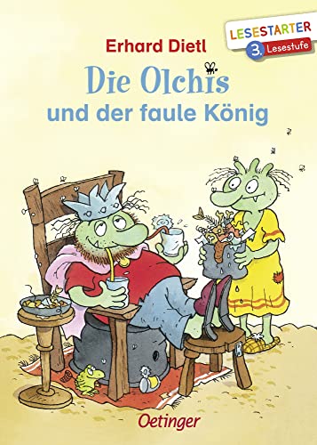 Die Olchis und der faule König: Lesestarter. 3. Lesestufe. Lustiges Kinderbuch zum Lesen lernen mit der beliebten Reihe für Erstleser ab 8 Jahren