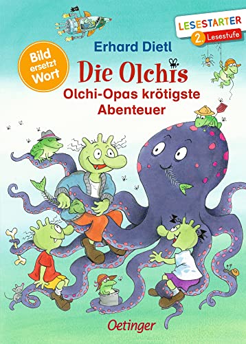 Die Olchis. Olchi-Opas krötigste Abenteuer: Bild ersetzt Wort. Lesestarter 2. Lesestufe. Lustige Gute-Nacht-Geschichten zum Vorlesen und Einschlafen für Kinder ab 4 Jahren