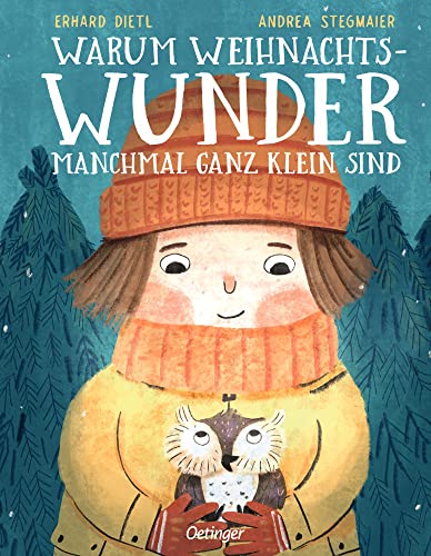 Warum Weihnachtswunder manchmal ganz klein sind: Poetische Weihnachtsgeschichte voller Wärme und Weihnachtsgefühl für Kinder ab 4 Jahren Warum Weihnachtswunder manchmal ganz klein sind: Poetische Weihnachtsgeschichte voller Wärme und Weihnachtsgefühl für Kinder ab 4 Jahren von Oetinger