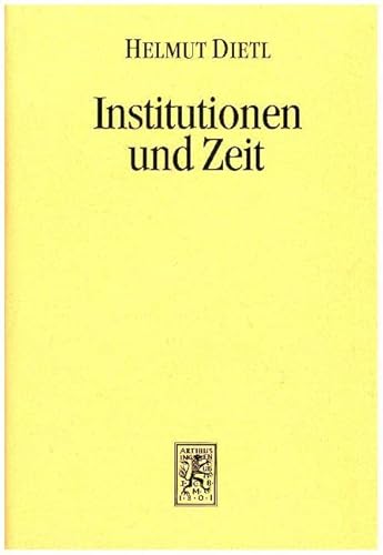 Institutionen und Zeit (Einheit der Gesellschaftswissenschaften, Band 79)