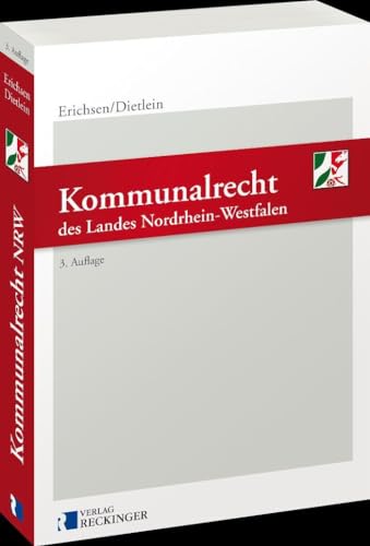 Kommunalrecht des Landes Nordrhein-Westfalen von Verlag W. Reckinger
