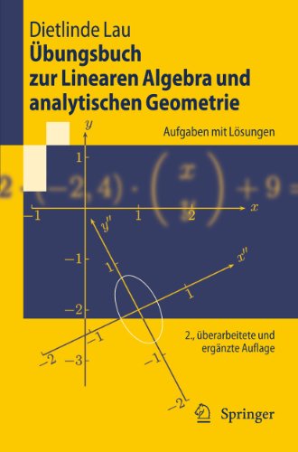 Übungsbuch zur Linearen Algebra und analytischen Geometrie: Aufgaben mit Lösungen (Springer-Lehrbuch) von Springer