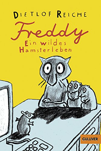 Freddy. Ein wildes Hamsterleben: Roman von Beltz
