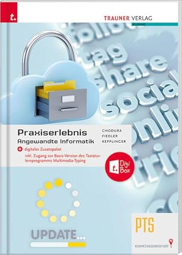Praxiserlebnis - Angewandte Informatik PTS + digitales Zusatzpaket von Trauner Verlag