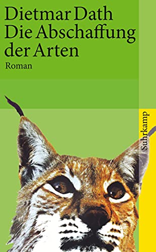 Die Abschaffung der Arten: Roman (suhrkamp taschenbuch)