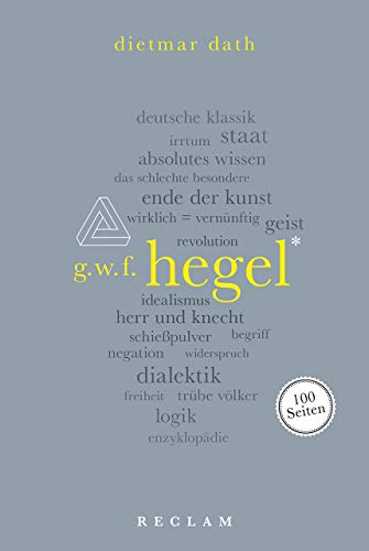 Hegel. 100 Seiten (Reclam 100 Seiten) von Reclam Philipp Jun.