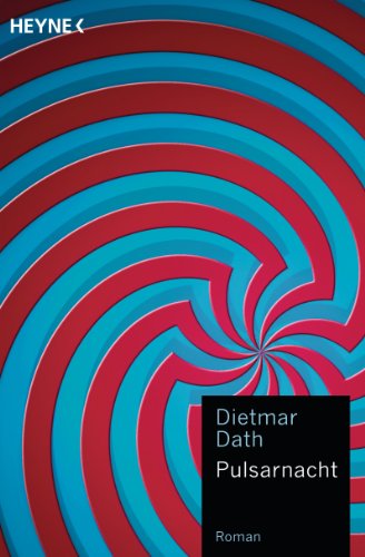 Pulsarnacht: Roman von HEYNE